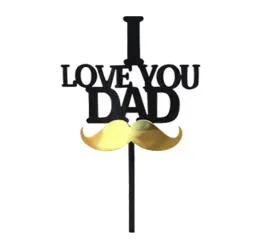 I Love You Dad Acrylic Topper